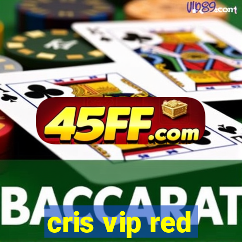 cris vip red